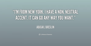 quote-Abigail-Breslin-im-from-new-york-i-have-a-229522.png