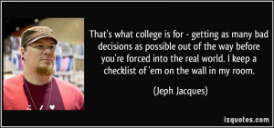quote-that-s-what-college-is-for-getting-as-many-bad-decisions-as ...