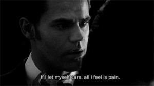 ... care, all I feel is pain.