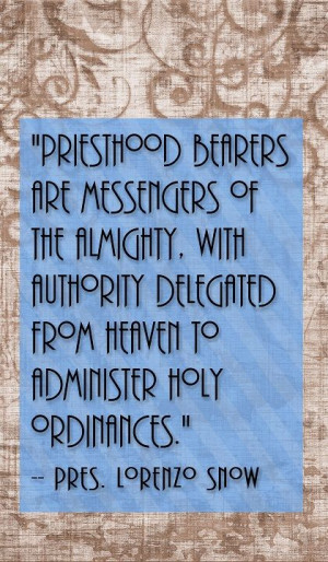 Pres. Lorenzo Snow #LDS #Priesthood