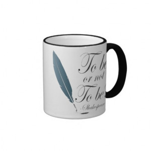 Shakespeare To Be or Not to Be Quote Mug