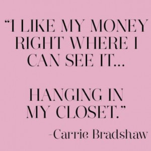 ... Life Mottos, Carrie Bradshaw, Fashion Quotes, Favorite Quotes, Book