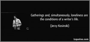 Gatherings and, simultaneously, loneliness are the conditions of a ...