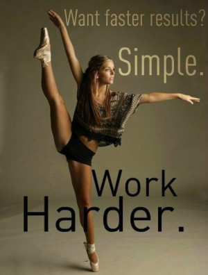 Work harder.