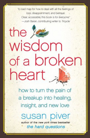 of a Broken Heart: How to Turn the Pain of a Breakup into Healing ...