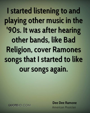 listening to and playing other music in the '90s. It was after hearing ...