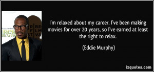 quote-i-m-relaxed-about-my-career-i-ve-been-making-movies-for-over-20 ...