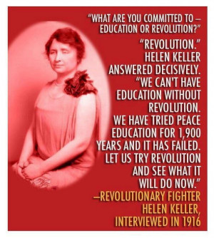 Revolution. Education. Peace. Hellen Keller quote.