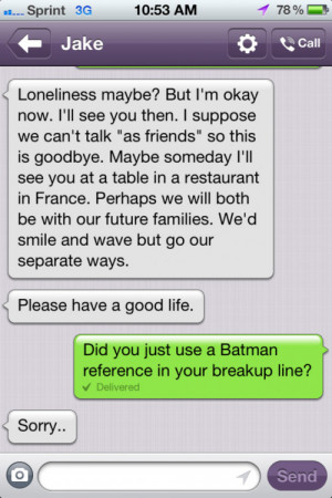 worst break-up texts batman quote