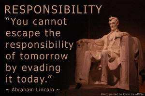 responsibility is the price of freedom