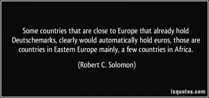More Robert C. Solomon Quotes