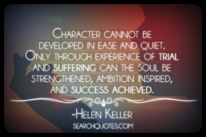 character quote Helen Keller Respond Wisely to Change and Experience ...
