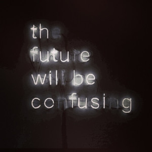 Indeed it will.... #quote #future #dope #cool #art #neon #like #love # ...
