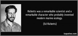 Ricketts was a remarkable scientist and a remarkable character who ...