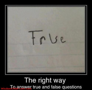 Funny True Or False Questions And Right Answers