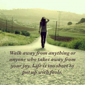 Walk away