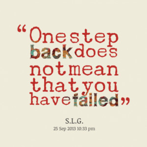 one step back does not mean that you have failed quotes from saskia ...