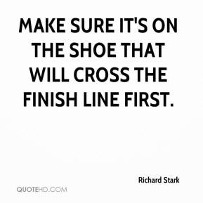 ... - Make sure it's on the shoe that will cross the finish line first