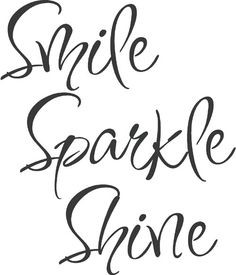 sparkle quotes and sayings | Smile Sparkle Shine | Wall Decals ...