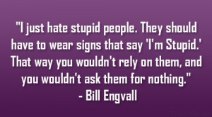 Dumb People Annoy Stupidity