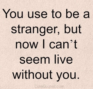 can't live without you quote: Relationships Quotes, Quotes Inspiration ...