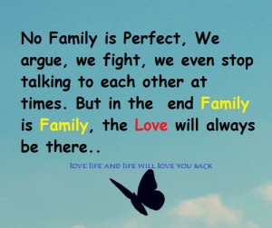 No family is perfect, we argue, we fight, we even stop talking to each ...