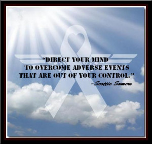your mind to overcome adverse events that are out of your control ...