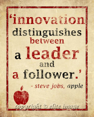 8x10 INNOVATION Distinguishes between Leader and Follower quote by ...