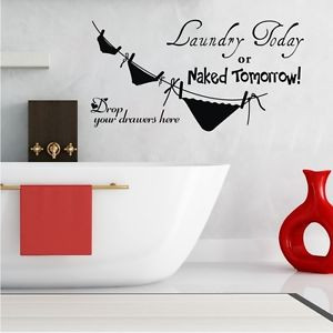 Laundry-Today-Drop-Your-Drawers-Here-Quote-Art-Wall-Sticker-Decal-Room ...