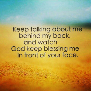 God keep blessing me in front of your face ♥Blessed, God Quotes ...