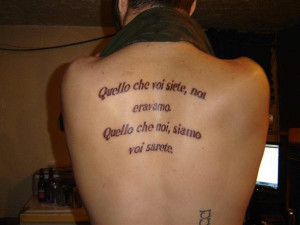 tattoo-quotes-We were what you are; and what we are, you will be