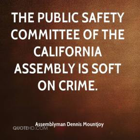 The Public Safety Committee of the California Assembly is soft on ...