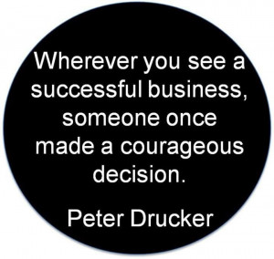 great quote by Peter Drucker.