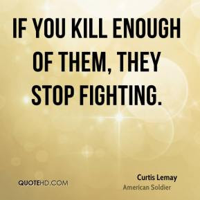 Curtis Lemay Quotes