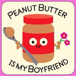 Peanut butter is my boyfriend #peanutbutter #obsession #vegan #happy # ...