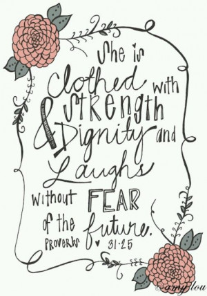 She is clothed with strength.....