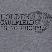 Holden Caulfield is No Phony Shirt