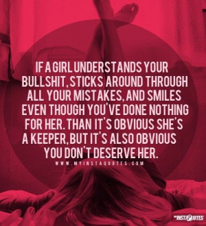 If a girl understands your bullshit love love quotes quotes ...