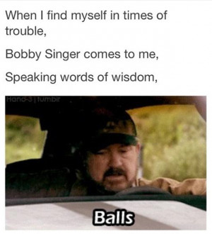 bobby singer quotes