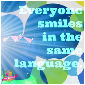 Inspirational Quotes – Smile Language – Fire Blossom Candle