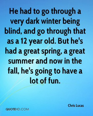 Chris Lucas Quotes