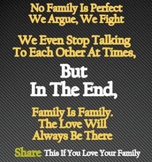 ... talking to each other at times, but in the end, Family is Family. The