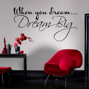 J00152 Quote When you dream dream big Wall decal by WallsDesire, $35 ...