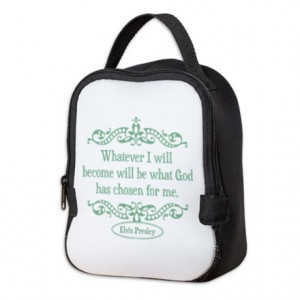 ... Gifts > 1512Blvd Bags & Totes > Elvis Presley Quote Neoprene Lunch Bag