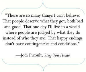Jodi Picoult, Sing You Home This is the first book I read by Jodi ...