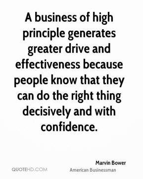 business of high principle generates greater drive and effectiveness ...
