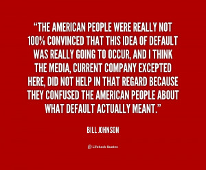 quote-Bill-Johnson-the-american-people-were-really-not-100-186381_1 ...