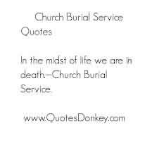 Best Church Quote~ Church Burial Service Quote