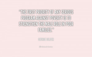 The first priority of any serious program against poverty is to ...