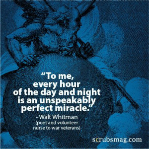 ... happen every day! #WaltWhitman #Quotes #Nurses #quotes #sayings #words